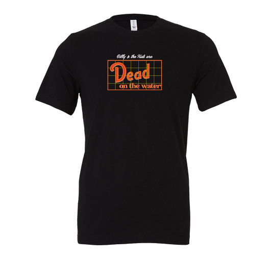 Dead On the Water T-Shirt