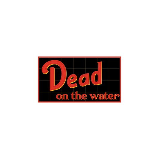 Dead On the Water Sticker